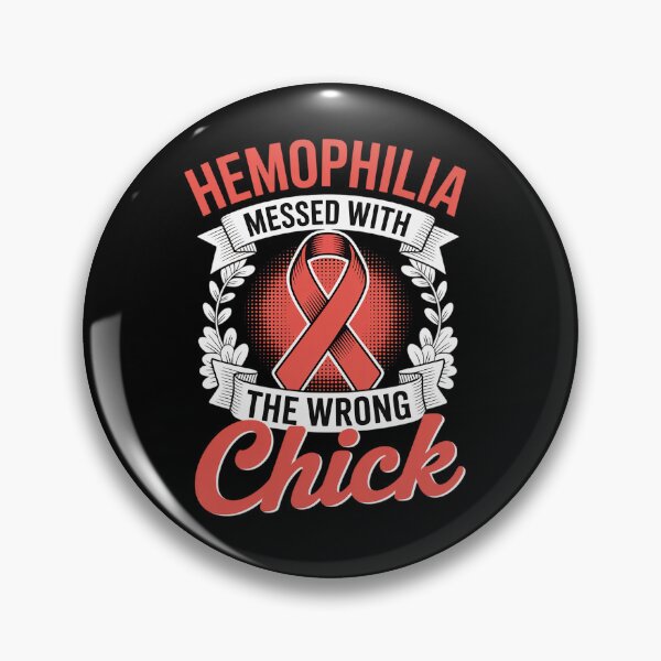 Item preview, Hemophilia Messed Wrong Chick Support Hemophilia Survivor designed and sold by BlassmausArt.