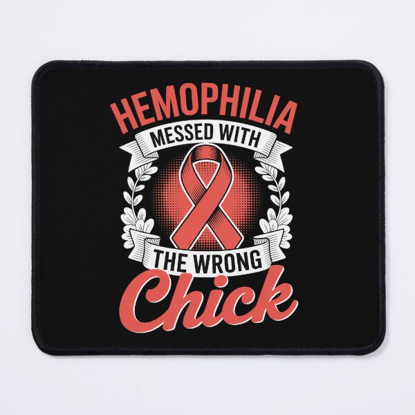 Item preview, Hemophilia Messed Wrong Chick Support Hemophilia Survivor designed and sold by BlassmausArt.