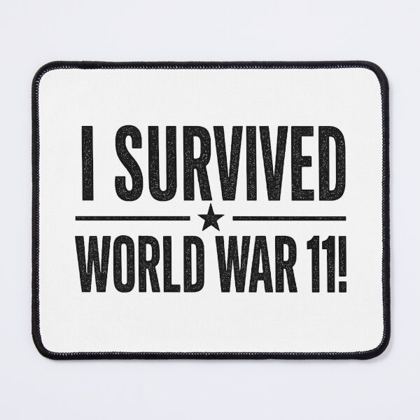 Item preview, I Survived World War 11 Funny History Meme T-Shirt | Political Humor Tee | Funny Gift designed and sold by HotTakeThreads.
