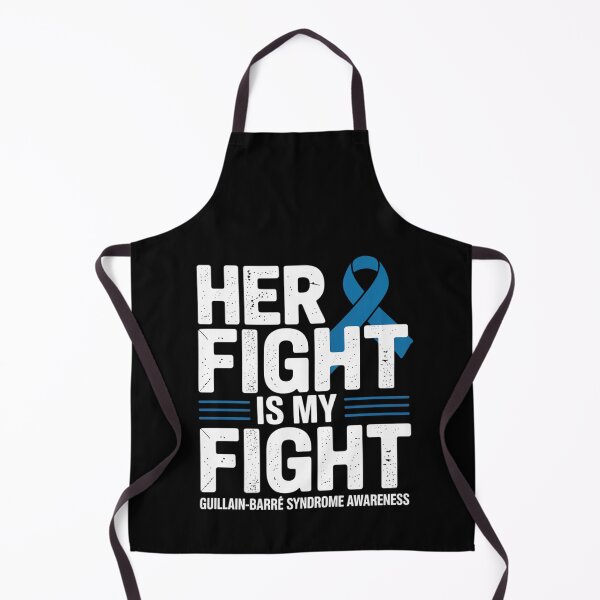 Item preview, Her fight is my fight Guillain-Barre Syndrome designed and sold by BlassmausArt.