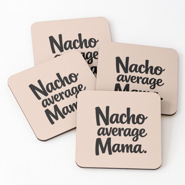 Item preview, Nacho Average Mama – Funny Mom Quote Design – Black Typography – Mother’s Day Gift Idea designed and sold by MarJul.