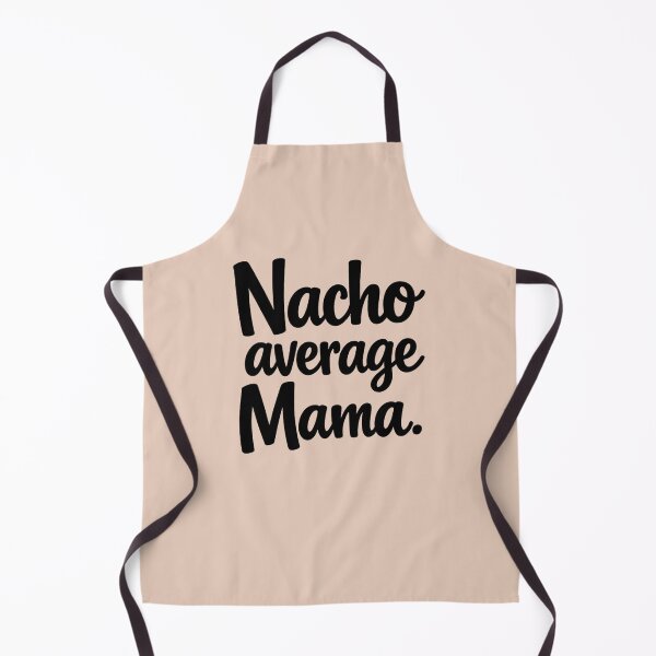 Item preview, Nacho Average Mama – Funny Mom Quote Design – Black Typography – Mother’s Day Gift Idea designed and sold by MarJul.