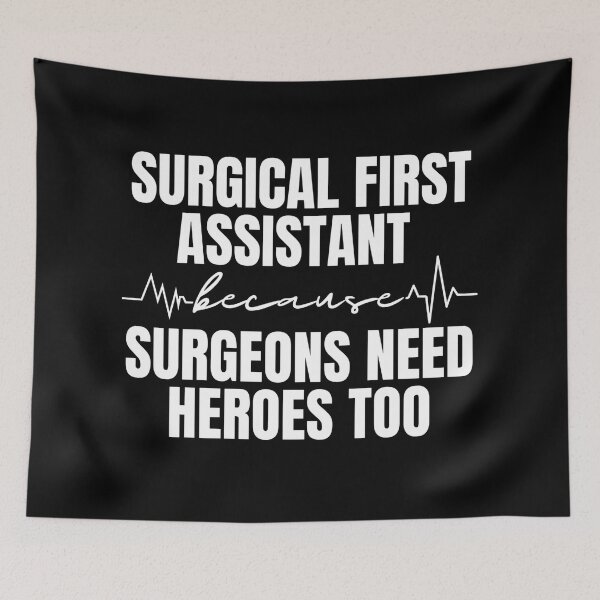 Item preview, Surgical First Assistant Appreciation Surgical Assistant designed and sold by Dondonmart.
