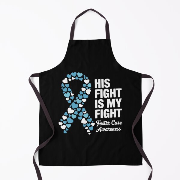 Item preview, His Fight Is My Fight Foster Care Awareness designed and sold by fferomananul.