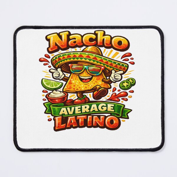 Item preview, Nacho Typical Latino Vibes designed and sold by Dresut.