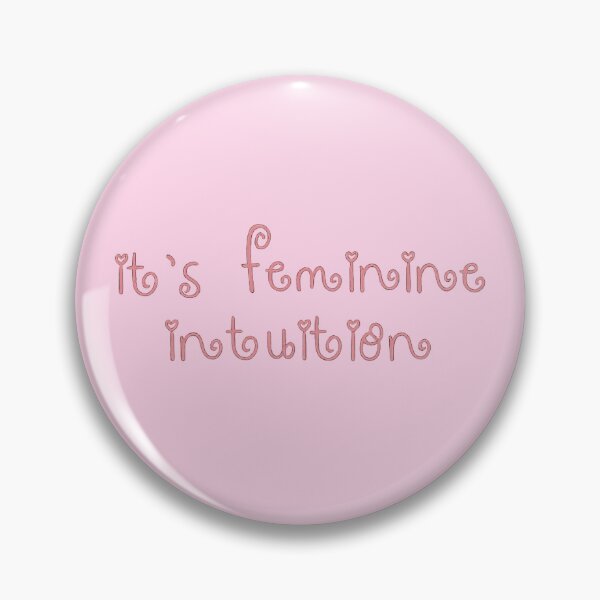 Item preview, It's feminine intuition. designed and sold by YChangShop.