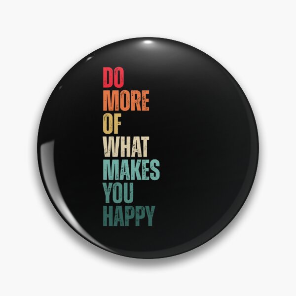 Item preview, Do more of what makes you happy designed and sold by Dondonmart.