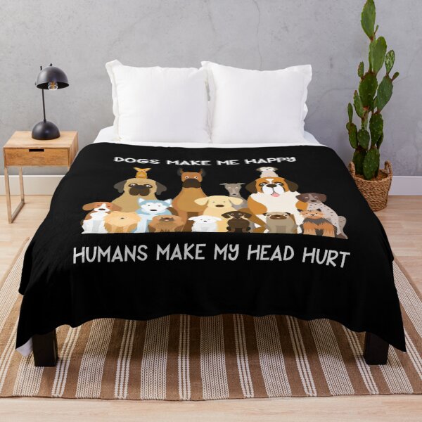 Item preview, Dogs Make Me Happy Humans Make My Head Hurt designed and sold by OlyvieArt.