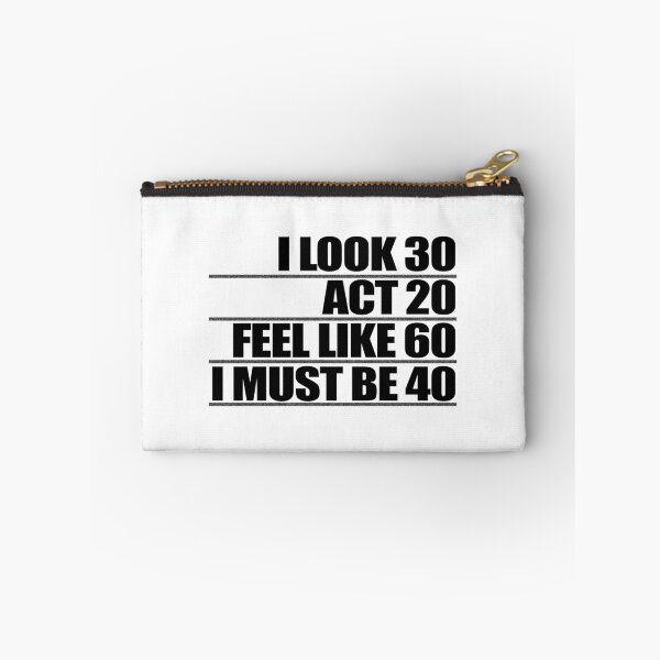Item preview, 40th Birthday Look 30 Act 20 Feel 60  designed and sold by PPSClub.