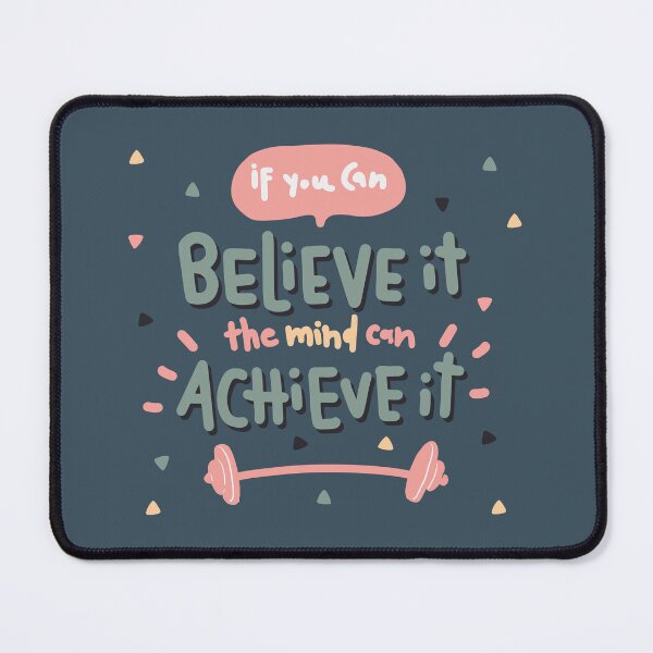 Item preview, If You Can Believe It, The Mind Can Achieve It designed and sold by mcraft studio.