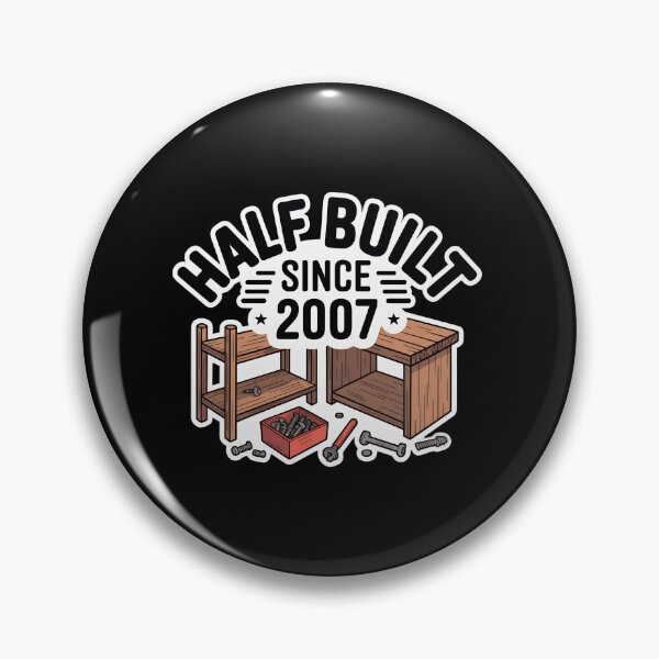 Item preview, Half Built Since 2007 Funny DIY Dad Handyman Sticker designed and sold by FestivityFinds.
