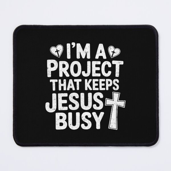Item preview, I'm A Project that Keeps Jesus Busy Christian Humor designed and sold by KarimSoCute.