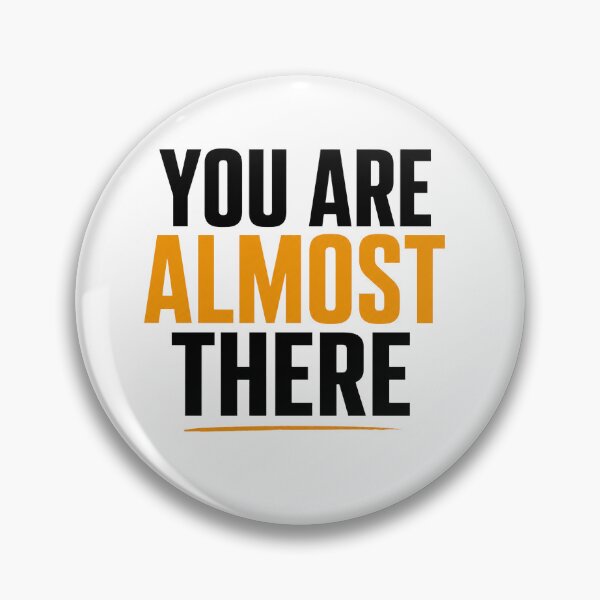 Item preview, You Are Almost There Motivational Mountain Success Quote Design designed and sold by Lovestickerco.
