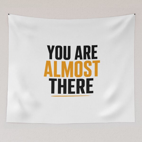 Item preview, You Are Almost There Motivational Mountain Success Quote Design designed and sold by Lovestickerco.