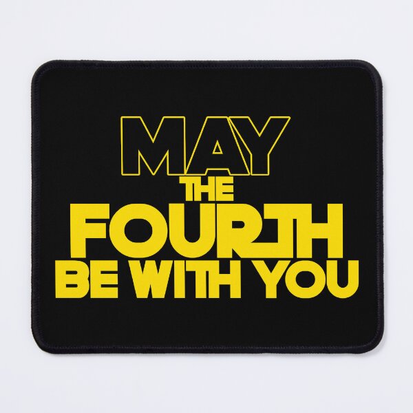 Item preview, may the fourth be with you Funny SciFi designed and sold by delllsdesigns.
