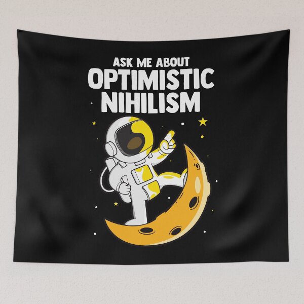 Item preview, Optimistic nihilism astronaut design - nihilist philosophy space art designed and sold by messy-nessie.