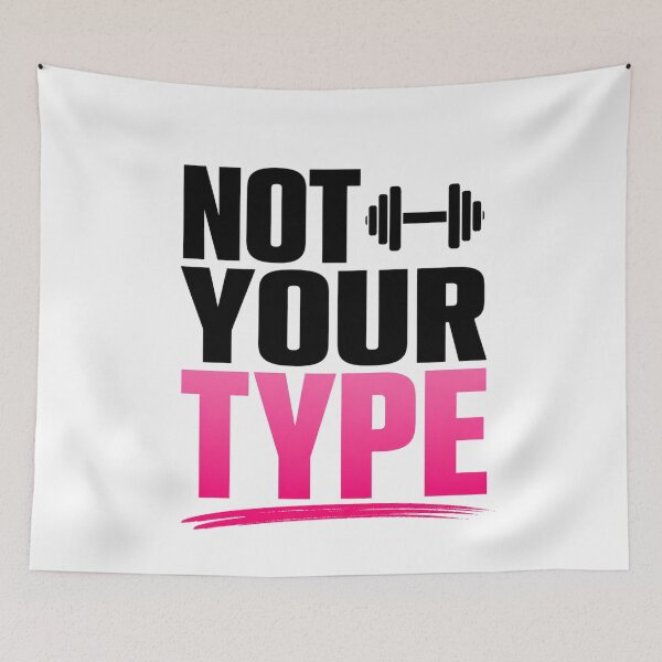 Item preview, Not Your Type Gym Shirt Bold Workout Quote Tee designed and sold by StoryInCode.