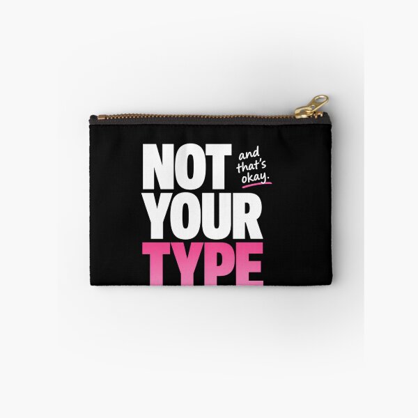 Item preview, Not Your Type Funny Shirt Relatable Quote Tee designed and sold by StoryInCode.