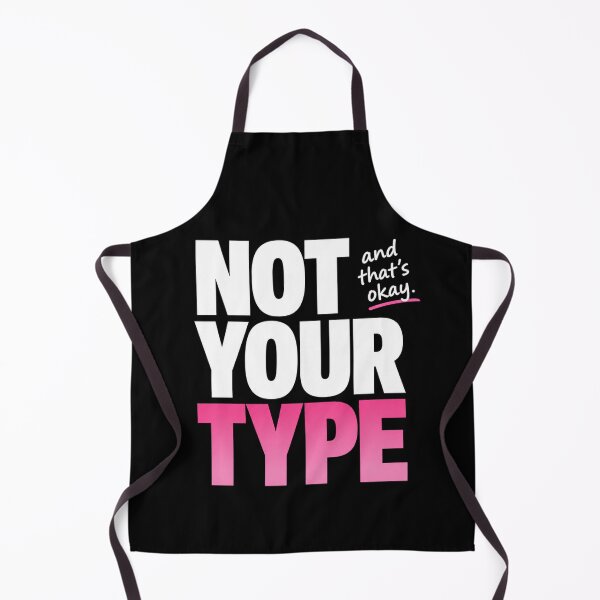 Item preview, Not Your Type Funny Shirt Relatable Quote Tee designed and sold by StoryInCode.