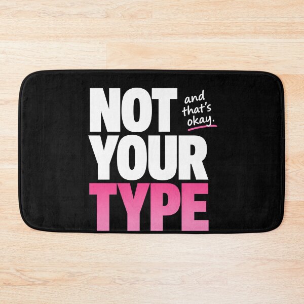 Item preview, Not Your Type Funny Shirt Relatable Quote Tee designed and sold by StoryInCode.