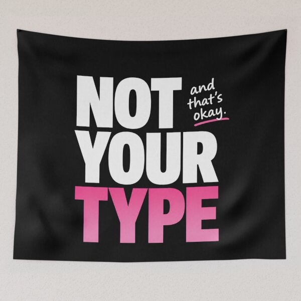 Item preview, Not Your Type Funny Shirt Relatable Quote Tee designed and sold by StoryInCode.