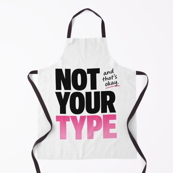 Item preview, Not Your Type Funny Shirt Relatable Quote Tee designed and sold by StoryInCode.