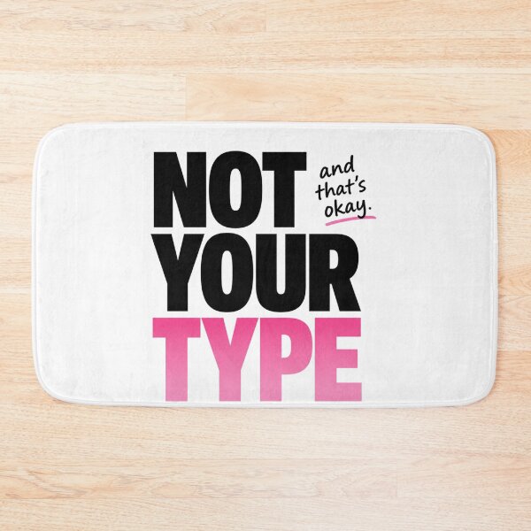 Item preview, Not Your Type Funny Shirt Relatable Quote Tee designed and sold by StoryInCode.