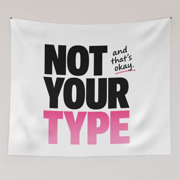 Item preview, Not Your Type Funny Shirt Relatable Quote Tee designed and sold by StoryInCode.