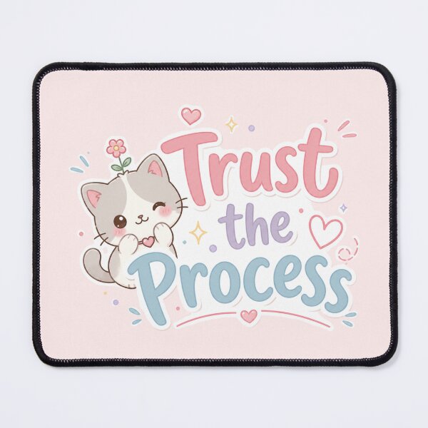 Item preview, Trust the Process Design designed and sold by Newthingzy.