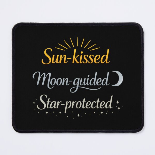 Item preview, Sun Kissed Moon Guided Star Protected Celestial Quote designed and sold by SidTastic .