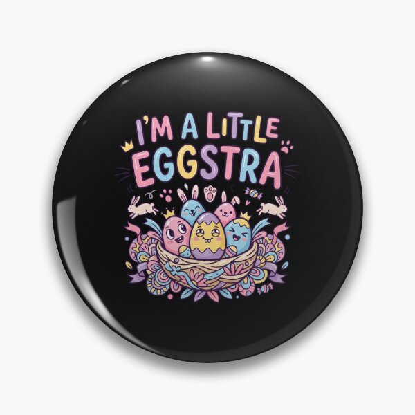 Item preview, I'm A Little Eggstra Easter Eggs and Bunnies designed and sold by teedesign2015.