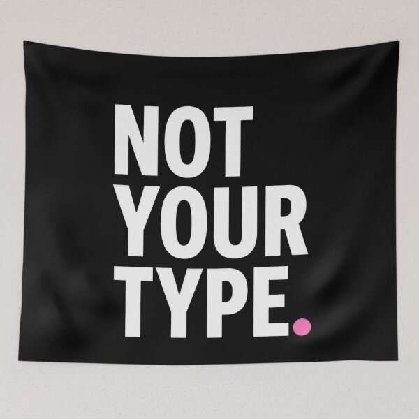 Item preview, Not Your Type Minimal Typography Shirt Aesthetic Tee designed and sold by StoryInCode.