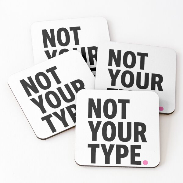 Item preview, Not Your Type Minimal Typography Shirt Aesthetic Tee designed and sold by StoryInCode.