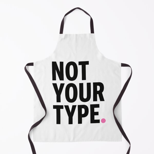 Item preview, Not Your Type Minimal Typography Shirt Aesthetic Tee designed and sold by StoryInCode.