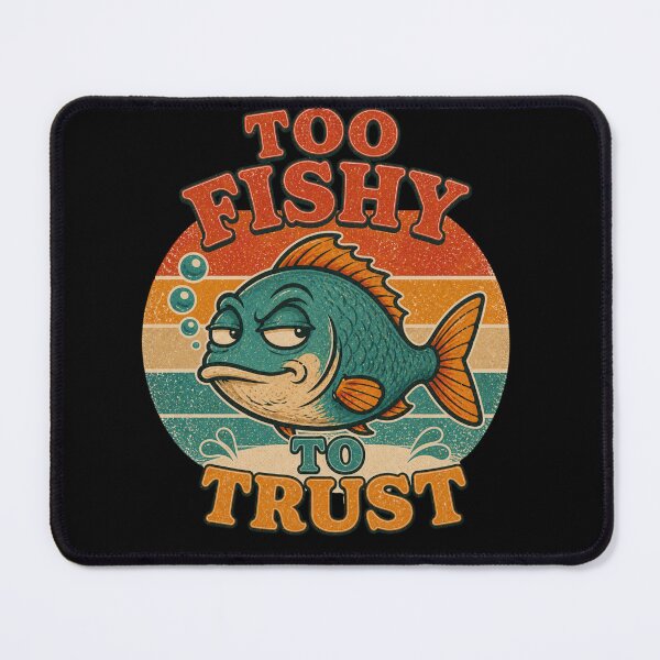 Item preview, Too Fishy to trust Fish Retro Fishing graphic designed and sold by byaga.