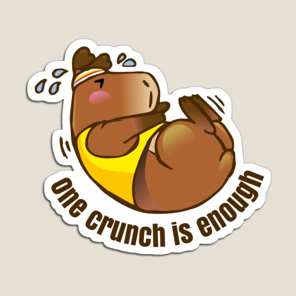 Item preview, Capybara one crunch is enough designed and sold by Konopikyu.