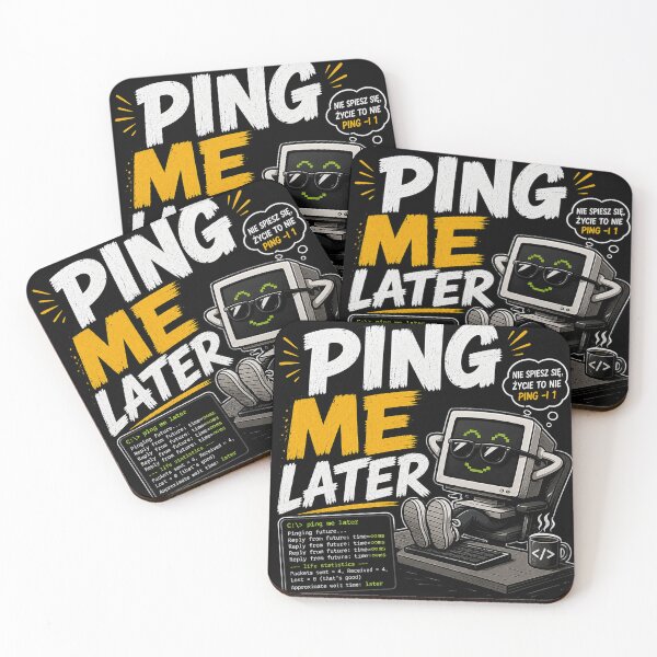 Item preview, Ping Me Later | Funny Programmer & IT Humor Design designed and sold by InformatykWear.
