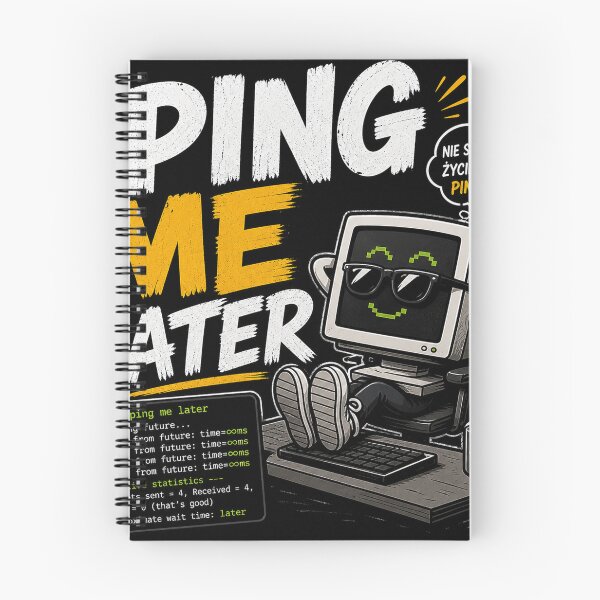 Item preview, Ping Me Later | Funny Programmer & IT Humor Design designed and sold by InformatykWear.