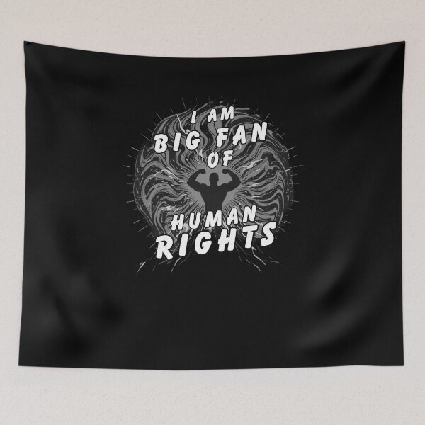 Item preview, I Am a Big Fan of Human Rights. Graffiti has always spoken louder than billboards. designed and sold by Creative-Sanc.