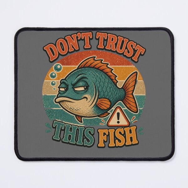 Item preview, Don't trust this Fish Retro Fishing graphic designed and sold by byaga.