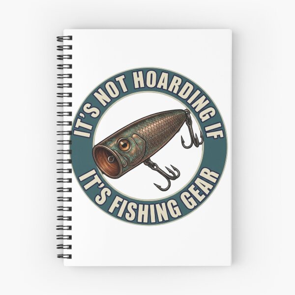 Item preview, Its not hoarding if it’s fishing gear  designed and sold by unionpride.