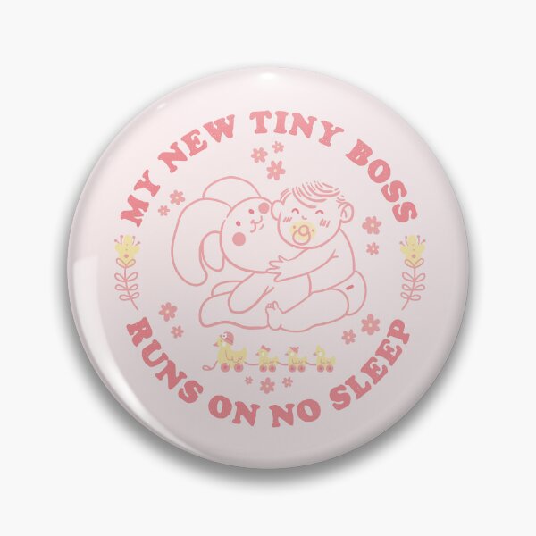 Item preview, My New Tiny Boss Runs on No Sleep designed and sold by chillaxcats.
