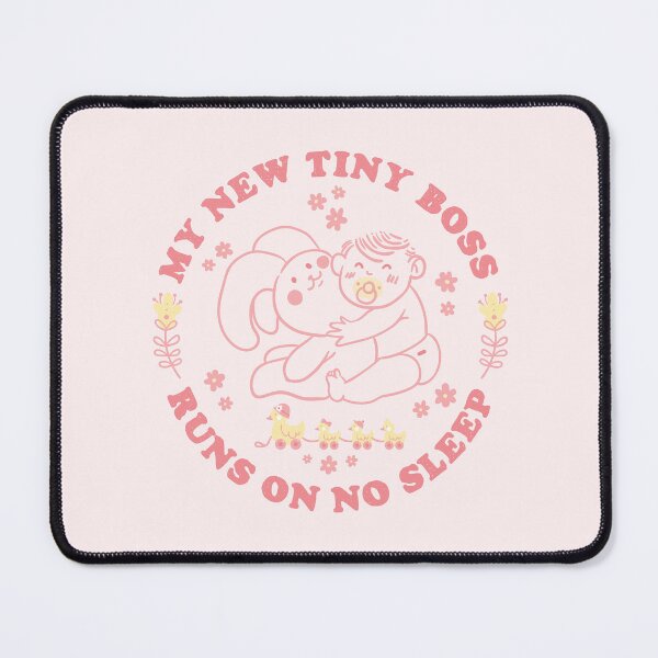 Item preview, My New Tiny Boss Runs on No Sleep designed and sold by chillaxcats.
