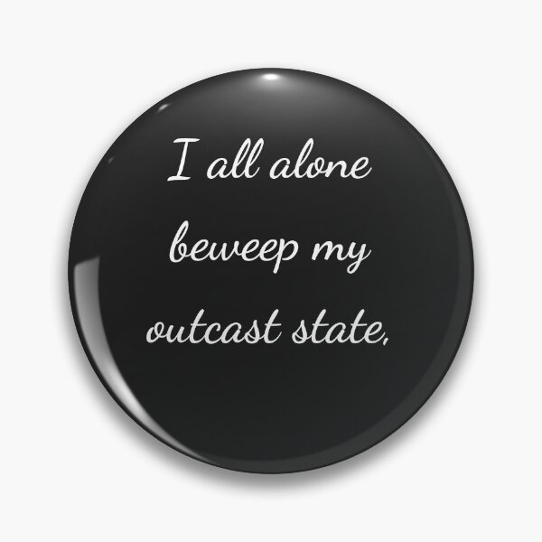 Item preview, "I all alone beweep my outcast state," - handwriting white designed and sold by ariksworld.