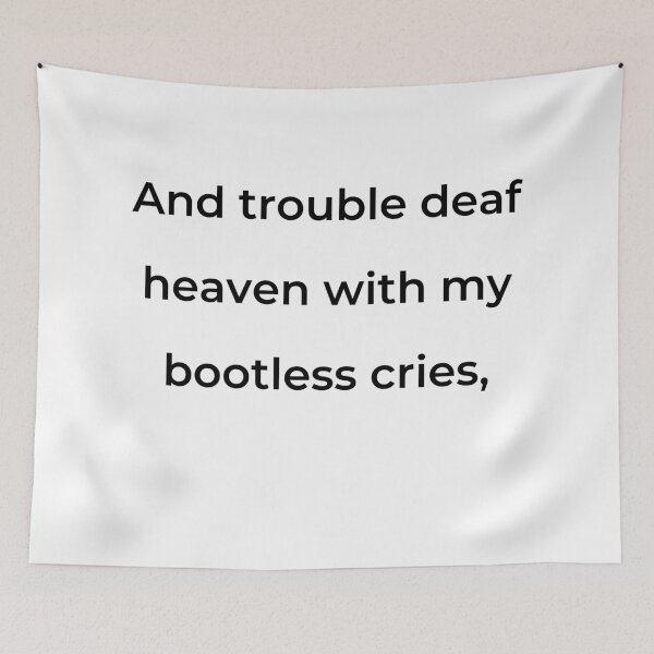 Item preview, "And trouble deal heaven with my bootless cries," - print black designed and sold by ariksworld.