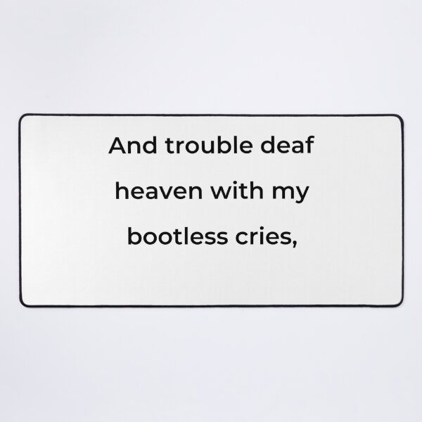 Item preview, "And trouble deal heaven with my bootless cries," - print black designed and sold by ariksworld.