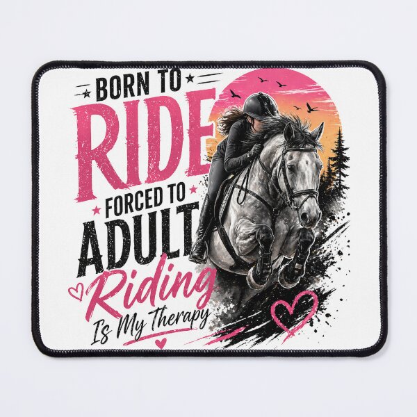 Item preview, Born To Ride Forced To Adult Horse Riding Equestrian Girl Funny Horse Lover  designed and sold by Wear Sculpt.