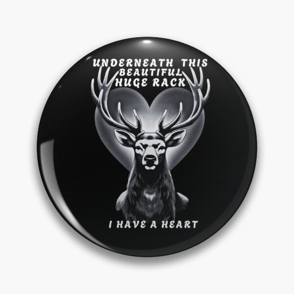 Item preview, I Have a Heart Under Rack. Under Every Beautiful Rack Beats a Wild Heart. Forest Inspired Design. designed and sold by Creative-Sanc.