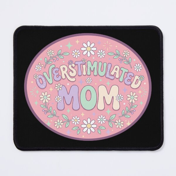 Item preview, Overstimulated Mom – Strong Mom Vibes designed and sold by ArtsyExplorer.