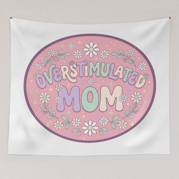 Item preview, Overstimulated Mom – Strong Mom Vibes designed and sold by ArtsyExplorer.